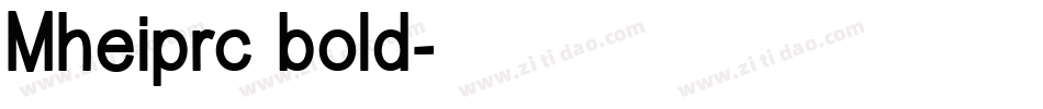 Mheiprc bold字体转换